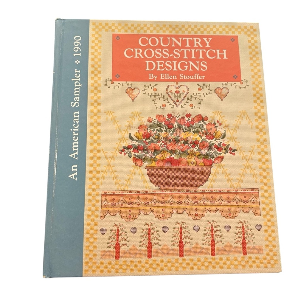 Country Cross-Stitch Designs Hardcover Ellen Stouffer An American Sampler 1990